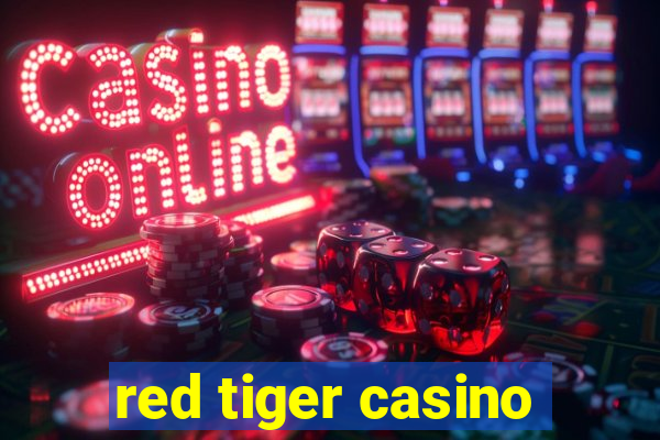 red tiger casino