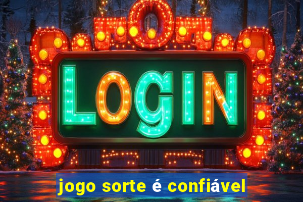 jogo sorte é confiável