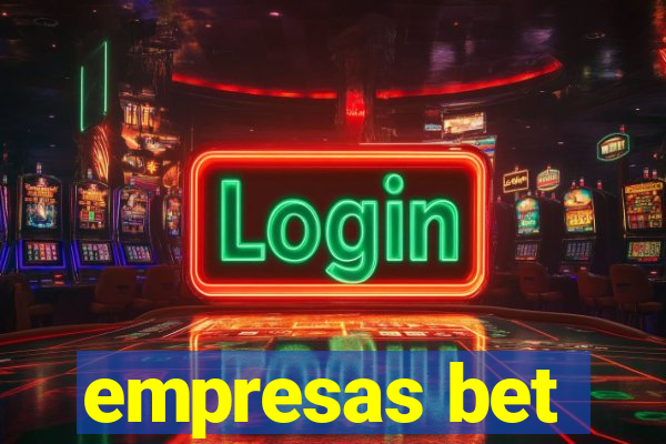 empresas bet