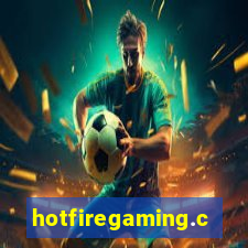 hotfiregaming.com