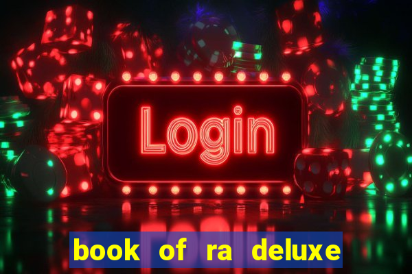 book of ra deluxe 10 slot