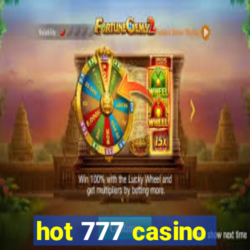 hot 777 casino