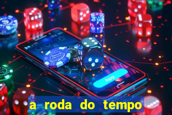 a roda do tempo temporada 3