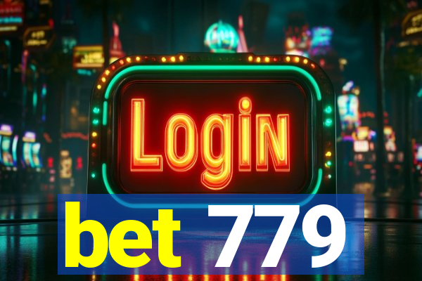 bet 779