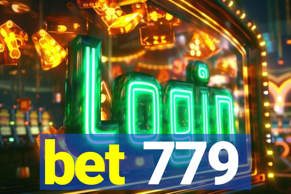 bet 779