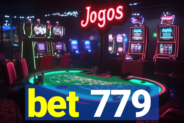 bet 779