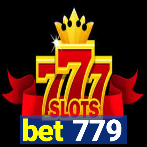 bet 779