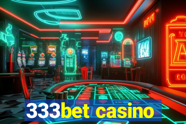 333bet casino