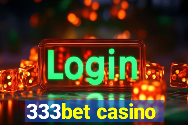 333bet casino