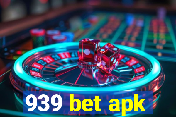 939 bet apk