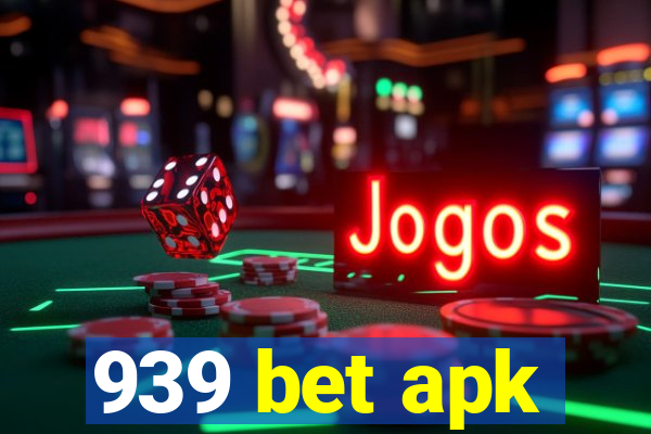 939 bet apk