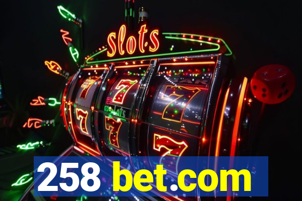 258 bet.com