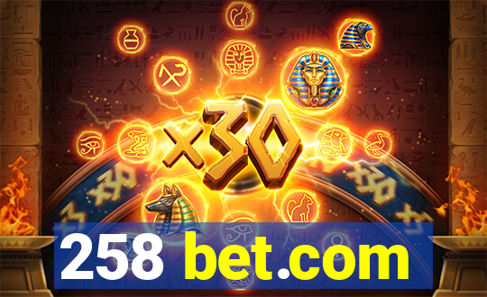 258 bet.com