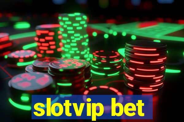 slotvip bet