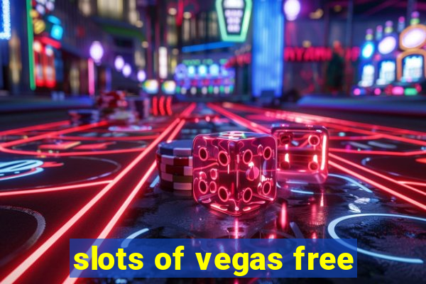 slots of vegas free