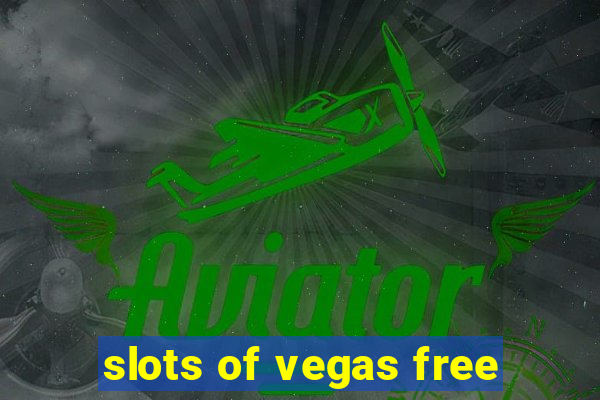 slots of vegas free