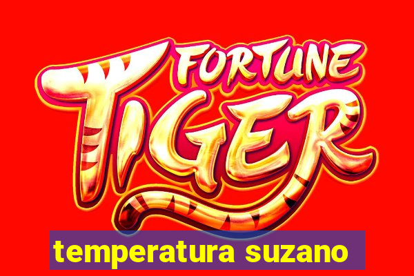 temperatura suzano