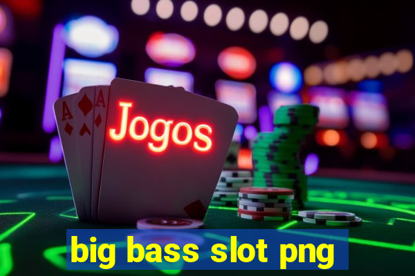 big bass slot png