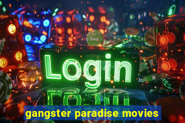 gangster paradise movies