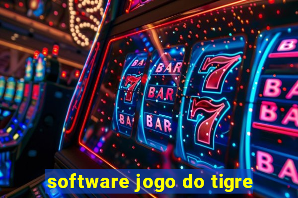 software jogo do tigre