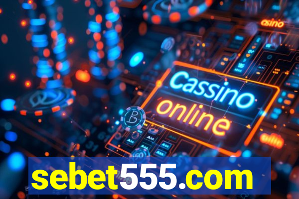 sebet555.com