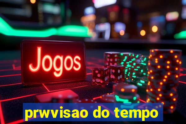 prwvisao do tempo