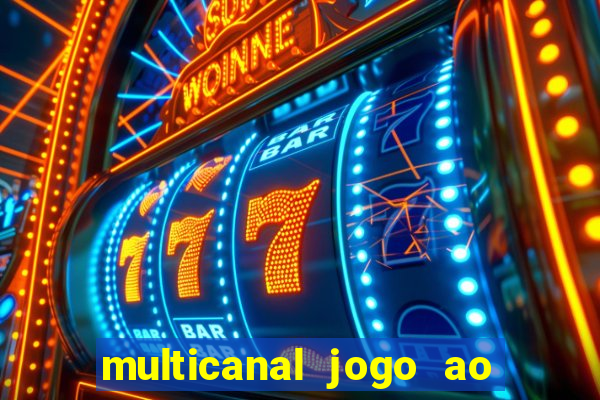 multicanal jogo ao vivo hd