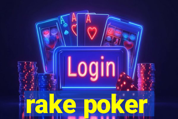 rake poker