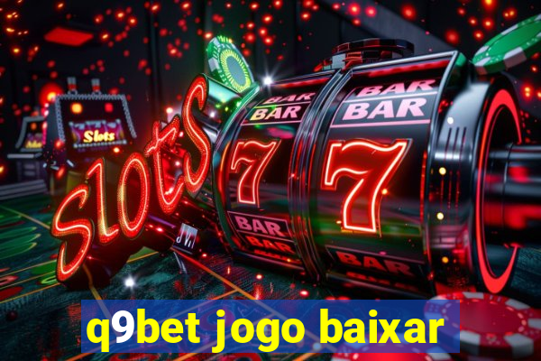 q9bet jogo baixar