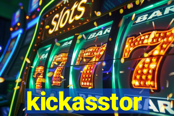 kickasstor