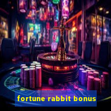 fortune rabbit bonus