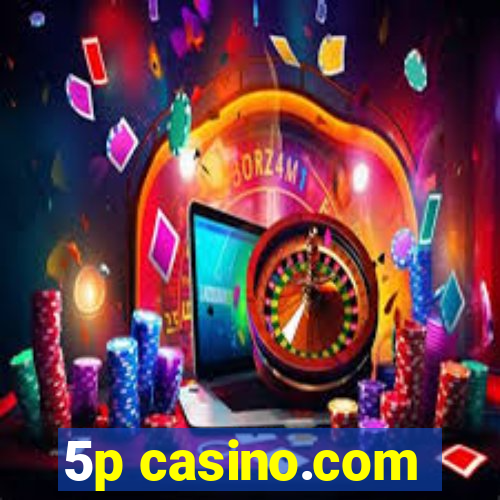 5p casino.com