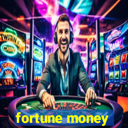 fortune money