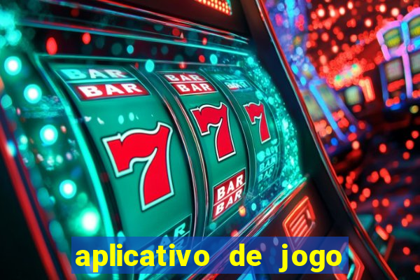 aplicativo de jogo pra ganhar dinheiro