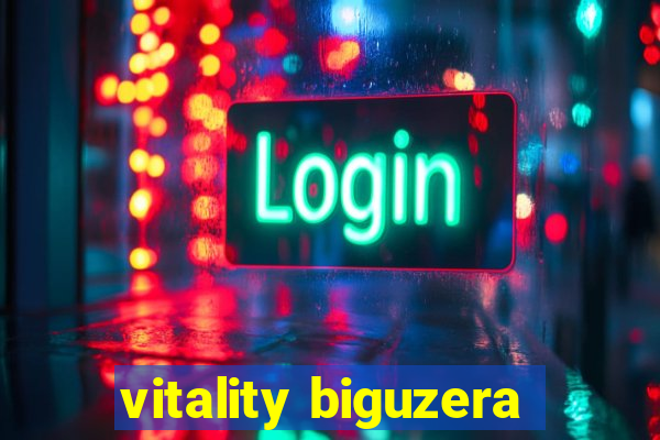 vitality biguzera