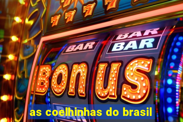 as coelhinhas do brasil