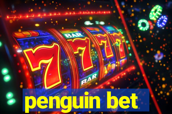 penguin bet