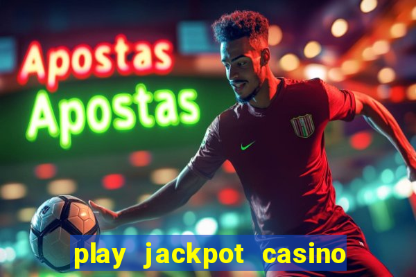 play jackpot casino south africa