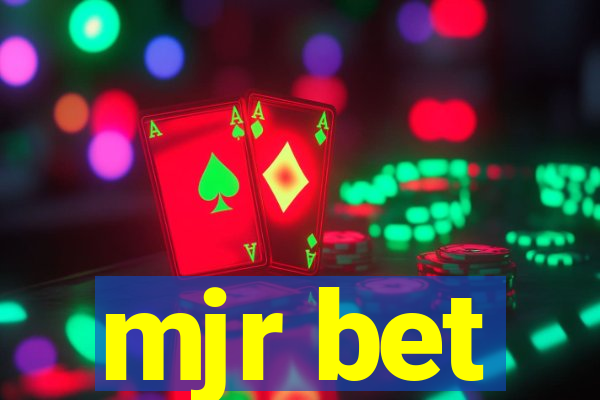 mjr bet