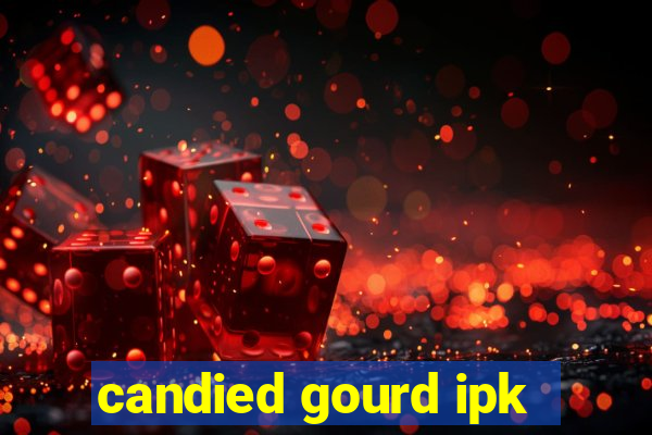 candied gourd ipk