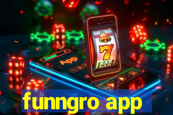 funngro app