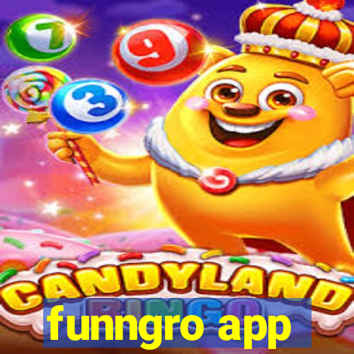 funngro app