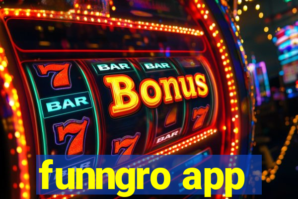 funngro app