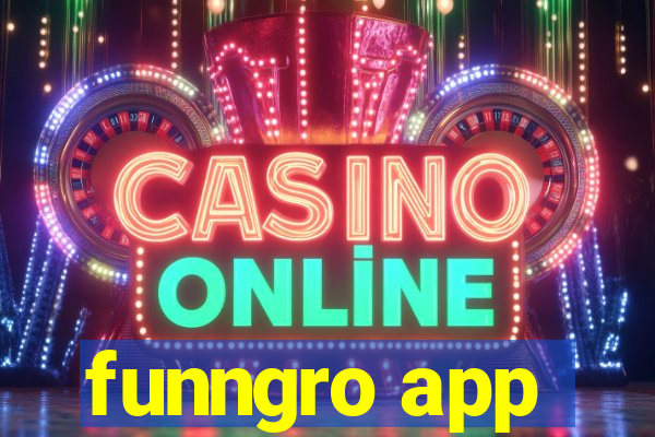 funngro app