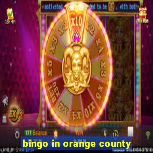 bingo in orange county