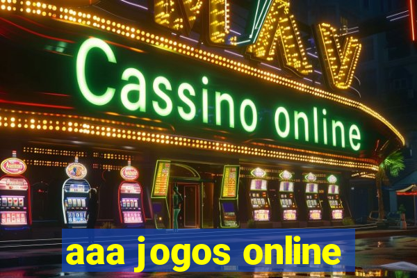 aaa jogos online