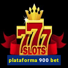 plataforma 900 bet