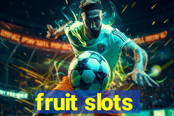 fruit slots