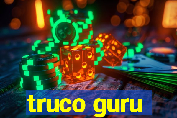 truco guru