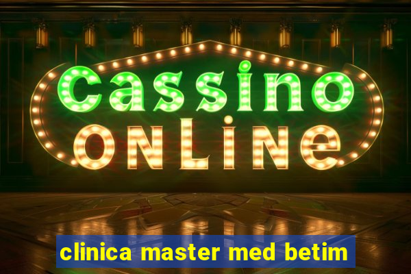 clinica master med betim